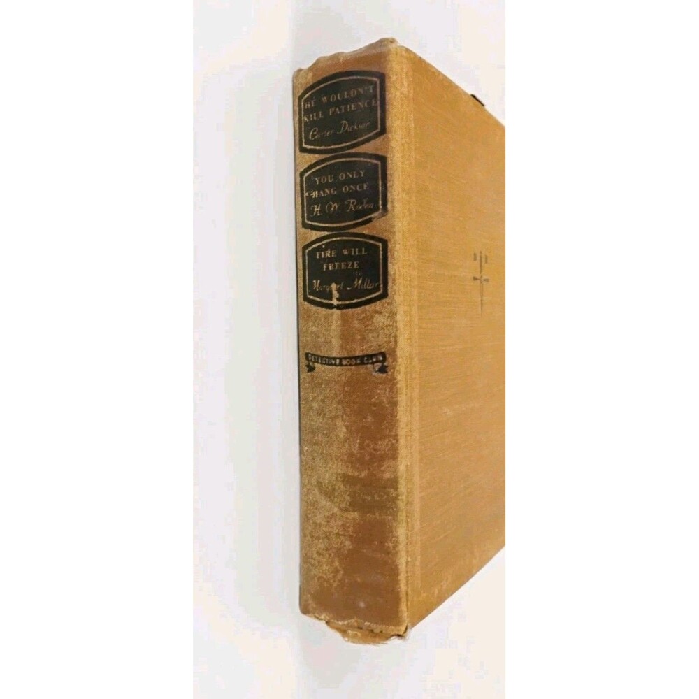 Detective Book Club Dickson Roden 1944 HC Won't Kill Patience Hang Once Fire Wil